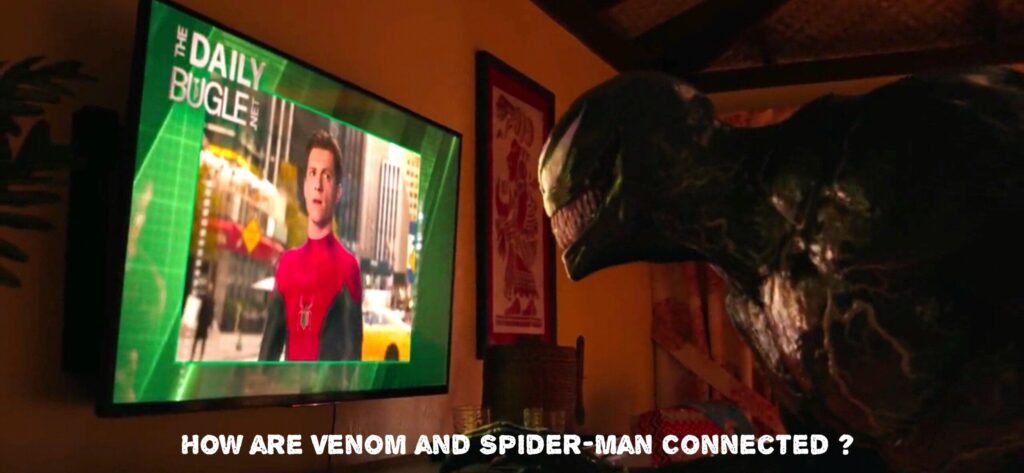 You are currently viewing How are Venom and Spider Man Connected?