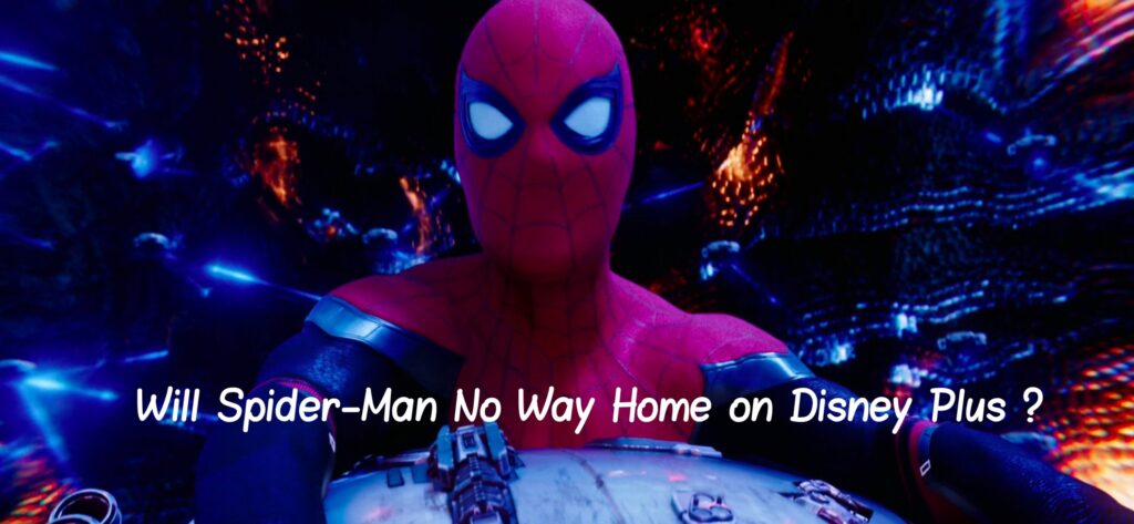 Where To Watch Spiderman No Way Home || Where Can I Watch Spiderman No Way Home || How To Watch Spiderman No Way Home || When Will Spider-man: No Way Home be on Disney Plus (Credit - Marvel Studios)