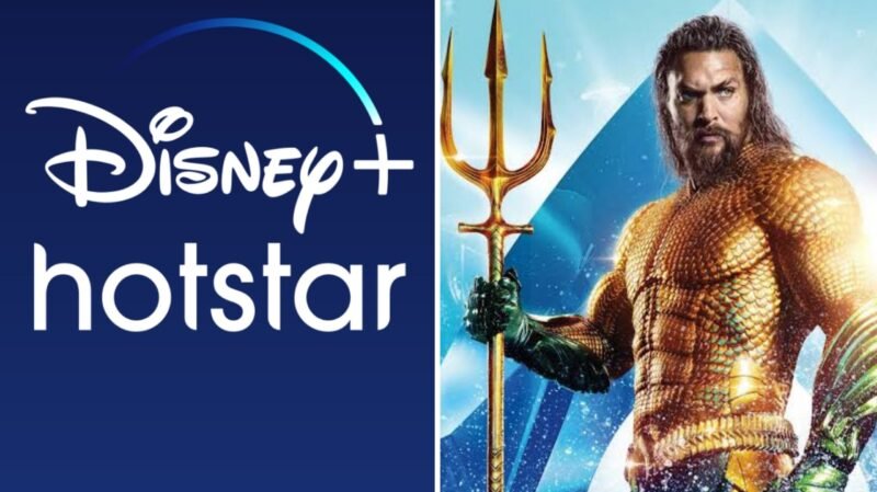 When Will Aquaman And The Lost Kingdom Be On Disney Plus Hotstar? (Credit - DC Comics, Warner Bros & Disney Plus Hotstar)