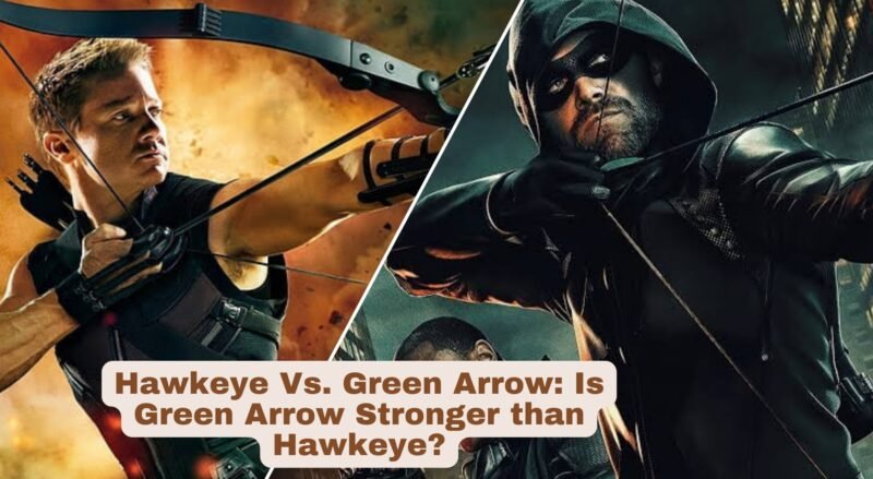 Read more about the article Hawkeye Vs. Green Arrow: Is Green Arrow Stronger than Hawkeye?