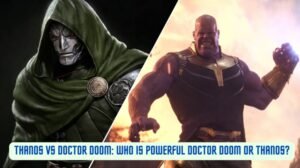 Read more about the article Thanos Vs Doctor Doom: Who Is Powerful, Doctor Doom or Thanos?