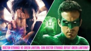 Read more about the article Doctor Strange Vs Green Lantern: Can Doctor Strange Defeat Green Lantern?