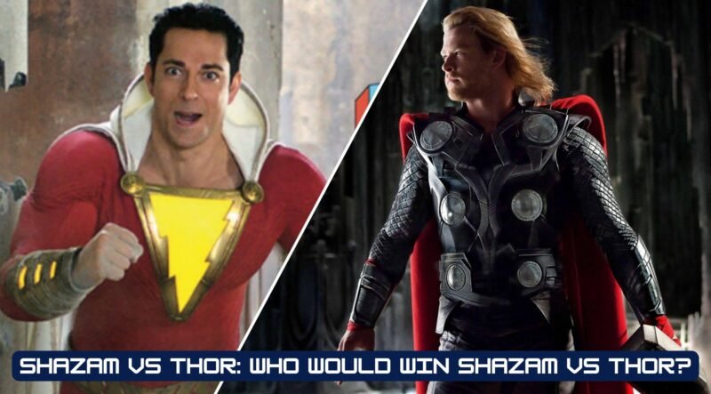 You are currently viewing Shazam Vs Thor: Who Would Win Shazam Vs Thor?