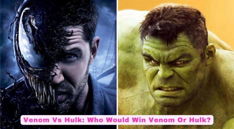 Read more about the article Venom Vs. Hulk: Who Would Win, Venom Or Hulk?