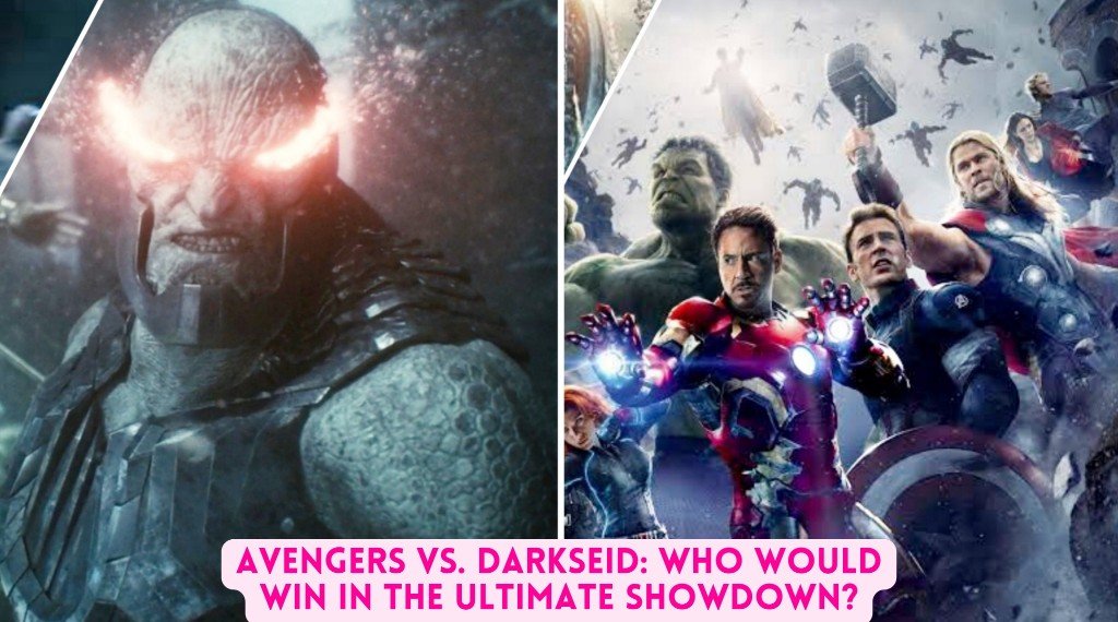 You are currently viewing Avengers Vs. Darkseid: Who Would Win in the Ultimate Showdown?