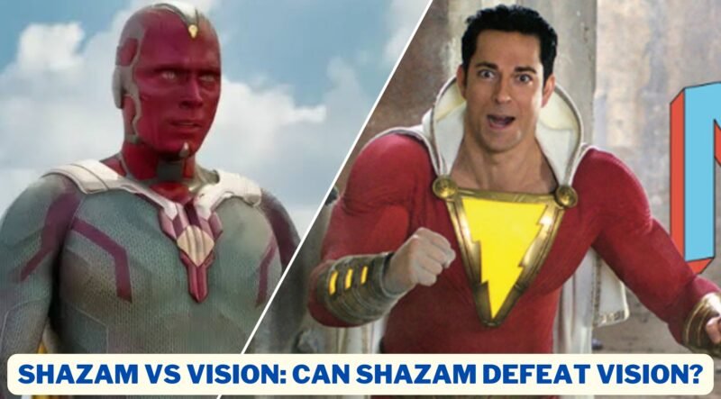 Read more about the article Shazam vs Vision: Can Shazam Defeat Vision?