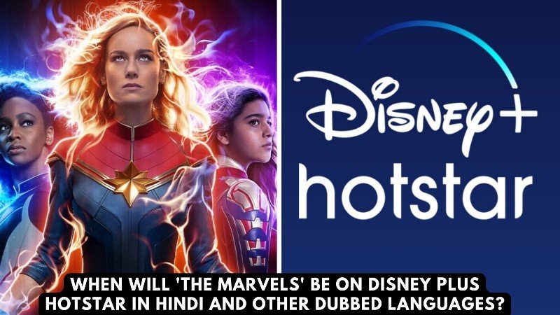 Read more about the article When Will ‘The Marvels’ be on Disney Plus Hotstar In Hindi and Other Dubbed Languages?